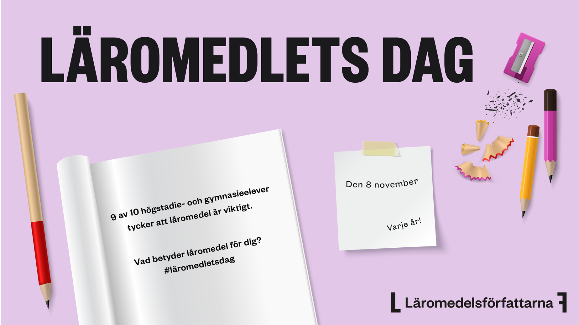 Illustrerat kollage med texten Läromedlets dag, ett papper med text, en notislapp, några blyertspennor, en pennvässare samt logotyp. Allt mot en rosa bakgrund.