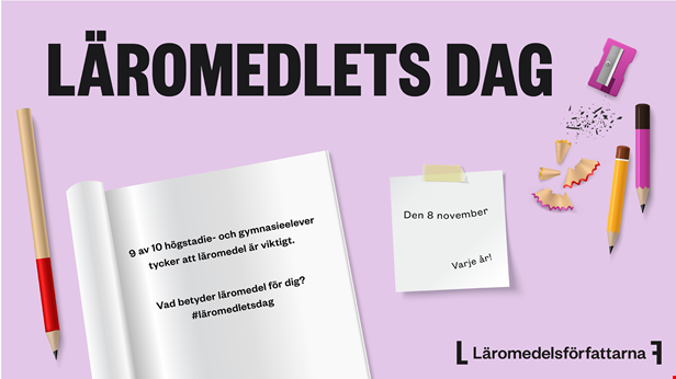 Illustrerat kollage med texten Läromedlets dag, ett papper med text, en notislapp, några blyertspennor, en pennvässare samt logotyp. Allt mot en rosa bakgrund.